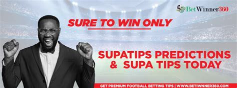supatips prediction|Today's Predictions .